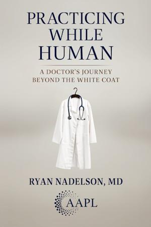 c1 Nadelson PracticingWhileHuman