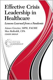 Effective Crisis Leadership in Healthcare: Lessons Learned from a Pandemic